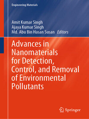 cover image of Advances in Nanomaterials for Detection, Control, and Removal of Environmental Pollutants